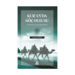Kur'an'da Göç Olgusu (Göç Olgusuna Otantik Bir Yaklaşım)