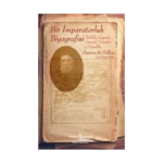 Bir İmparatorluk Biyografisi – İhtilaller Çağında Osmanlı