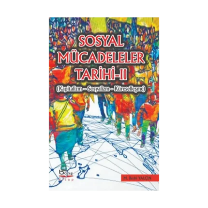 Sosyal Mücadeleler Tarihi - II