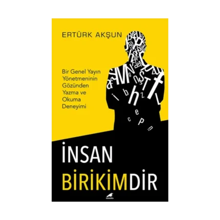 İnsan Birikimdir
