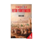 Osmanlı'nın Fetih Yöntemleri