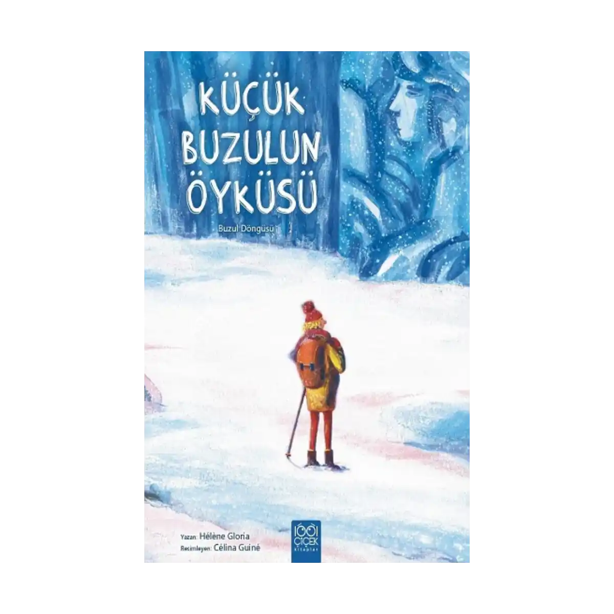 0f973-kucuk-buzulun-oykusu-1-1.webp Küçük Buzulun Öyküsü - Görsel 1