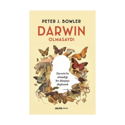 Darwin Olmasaydı