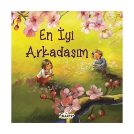 En İyi Arkadaşım - Akrabalar Serisi