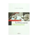 Türk İş Dünyasının Ekosistemi