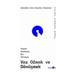 Var Olmak ve Dönüşmek