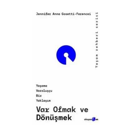 Var Olmak ve Dönüşmek