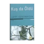 Kuş da Öldü