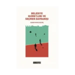 Belediye Hizmetleri ve Seçmen Davranışı