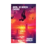 Sanal ve Gerçek Çıkmazı