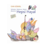 Hepsi Hayal (Ciltli)