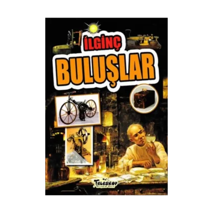 İlginç Buluşlar - İlginç Bilgiler Serisi