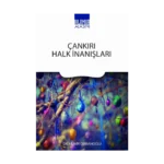 Çankırı Halk İnanışları