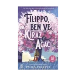 Filippo, Kiraz Ağacı ve Ben (Ciltli Şömizli)