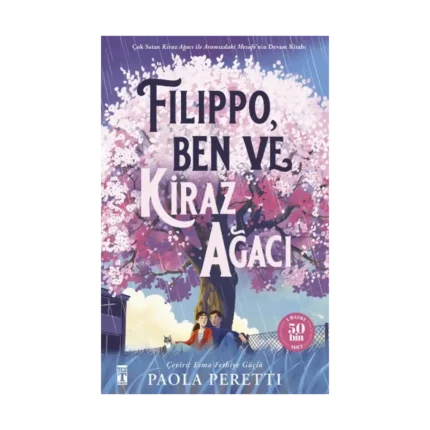 Filippo, Kiraz Ağacı ve Ben (Ciltli Şömizli)
