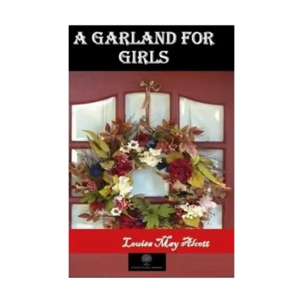 A Garland For Girls