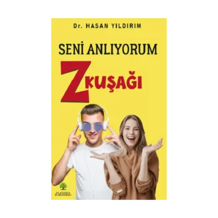 Seni Anlıyorum Z Kuşağı