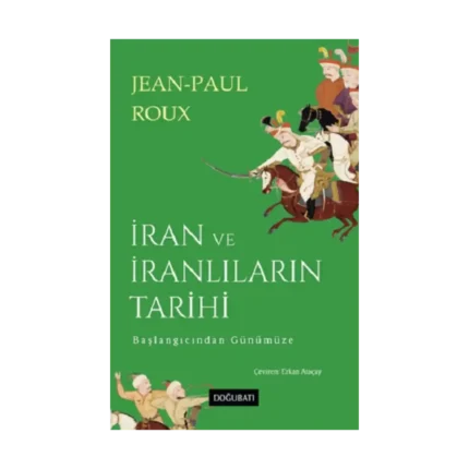 İran ve İranlıların Tarihi