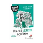 Ülkemde Çiçekler Açtığında - Yerimde Olsan Dizisi