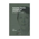 Planlama, Politika, Uygulama Ve Deneyimler