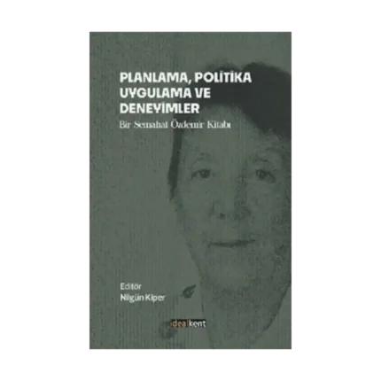 Planlama, Politika, Uygulama Ve Deneyimler
