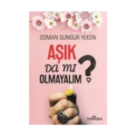 Aşık Da Mı Olmayalım?