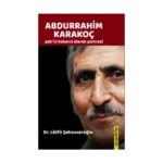 Abdurrahim Karakoç Şair'in Haberci Olarak Portresi