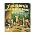 Tilki Tintin Hikaye Uydurmayı Seviyor - Ormandan Hikayeler