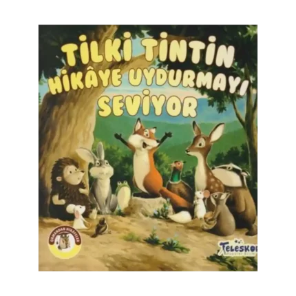 Tilki Tintin Hikaye Uydurmayı Seviyor - Ormandan Hikayeler