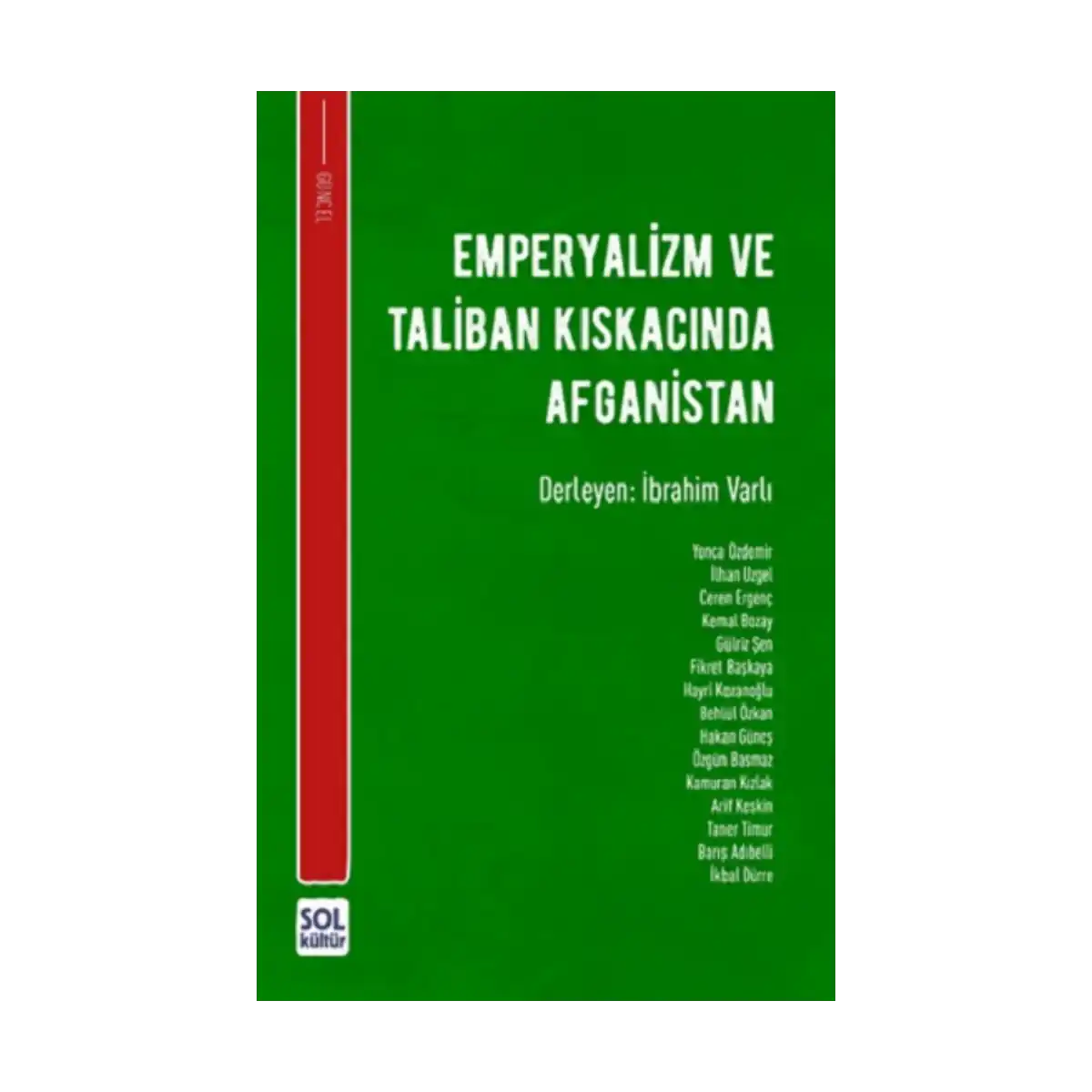 1297b-emperyalizm-ve-taliban-kiskacinda-afganistan-1-1.webp Emperyalizm ve Taliban Kıskacında Afganistan - Görsel 1