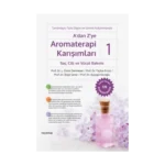 A’dan Z’ye Aromaterapi Karışımları-1