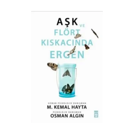 Aşk ve Flört Kıskacında Ergen