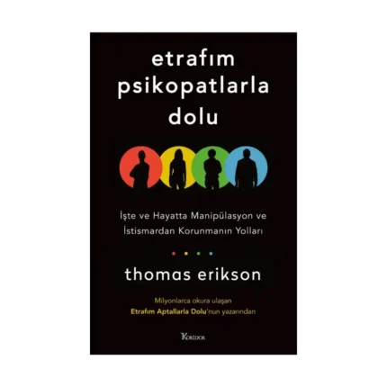 Etrafım Psikopatlarla Dolu