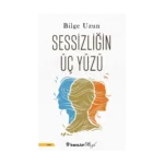 Sessizliğin Üç Yüzü
