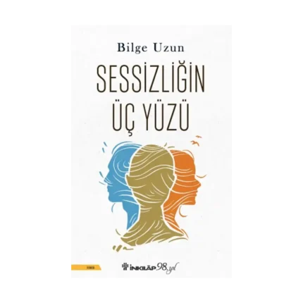 Sessizliğin Üç Yüzü