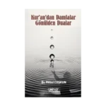Kur'an'dan Damlalar Gönülden Dualar