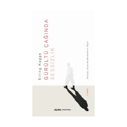 Gürültü Çağında Sessizlik