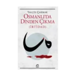 Osmanlı'da Dinden Çıkma (İrtidad)