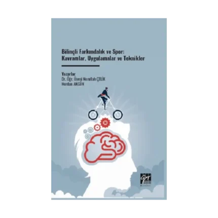 Bilinçli Farkındalık Ve Spor: Kavramlar, Uygulamalar Ve Teknikler