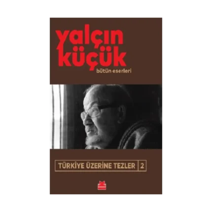Türkiye Üzerine Tezler-2