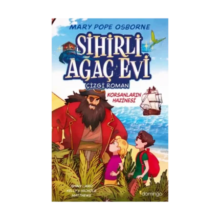 Sihirli Ağaç Evi -Çizgi Roman- 4: Korsanların Hazinesi