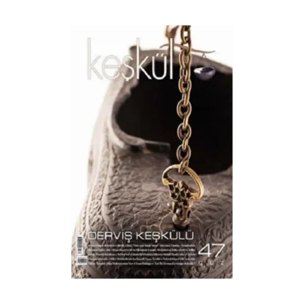 Keşkül Dergisi Sayı: 47