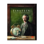 Einstein - Bir Farenin Uzay ve Zamandaki İnanılmaz Yolculuğu
