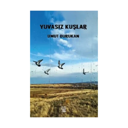 Yuvasız Kuşlar