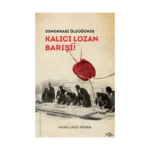 Demokrasi Öldüğünde: Kalıcı Lozan Barışı