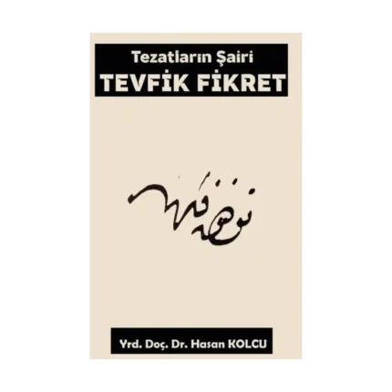 Tezatların Şairi Tevfik Fikret