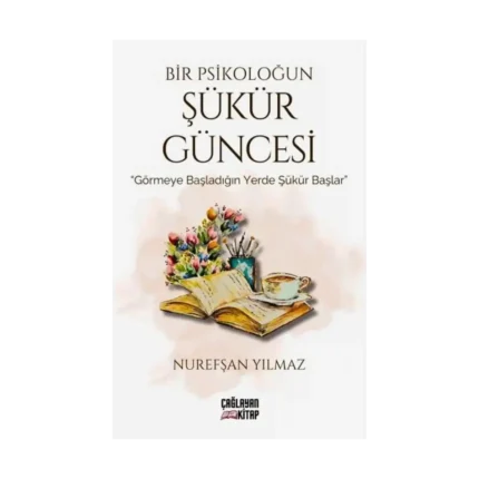 Bir Psikoloğun Şükür Güncesi