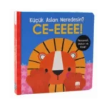 Küçük Aslan Neredesin?/CE-EEEE! Dokun & Keşfet (Ciltli)