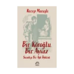 Bir Köroğlu Bir Ayvaz