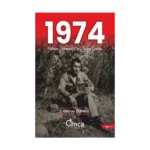 1974 Oğlunun Kaleminden Bir Babanın Günlüğü